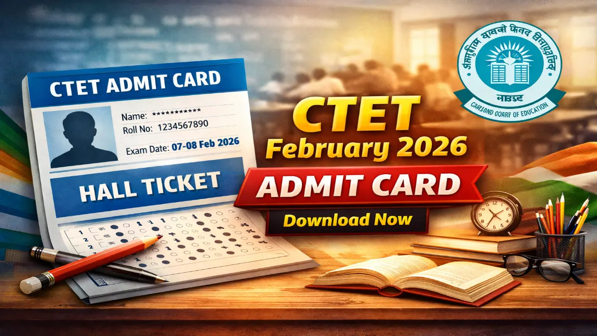 CTET February 2026 Admit Card