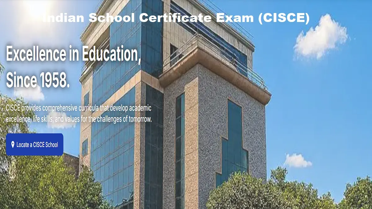 Council for the Indian School Certificate Examinations - CISCE