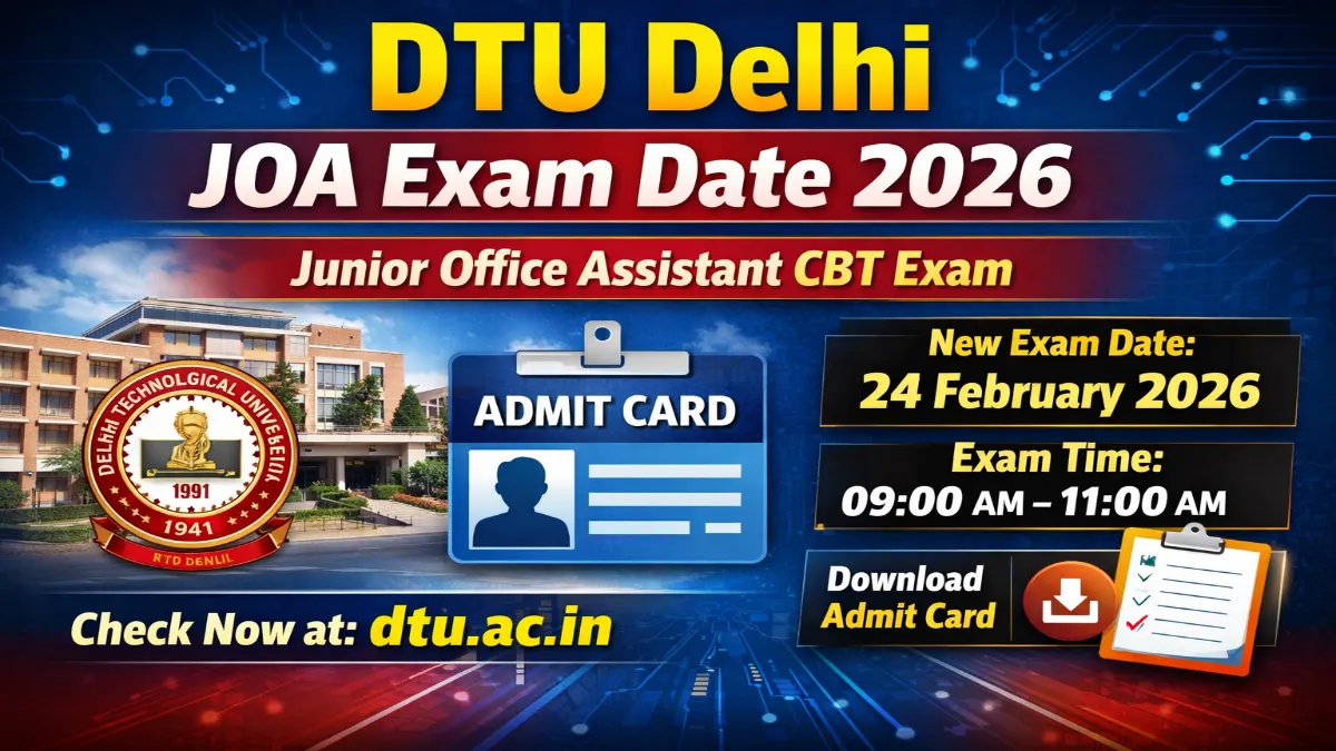 DTU Delhi JOA Exam Date 2026